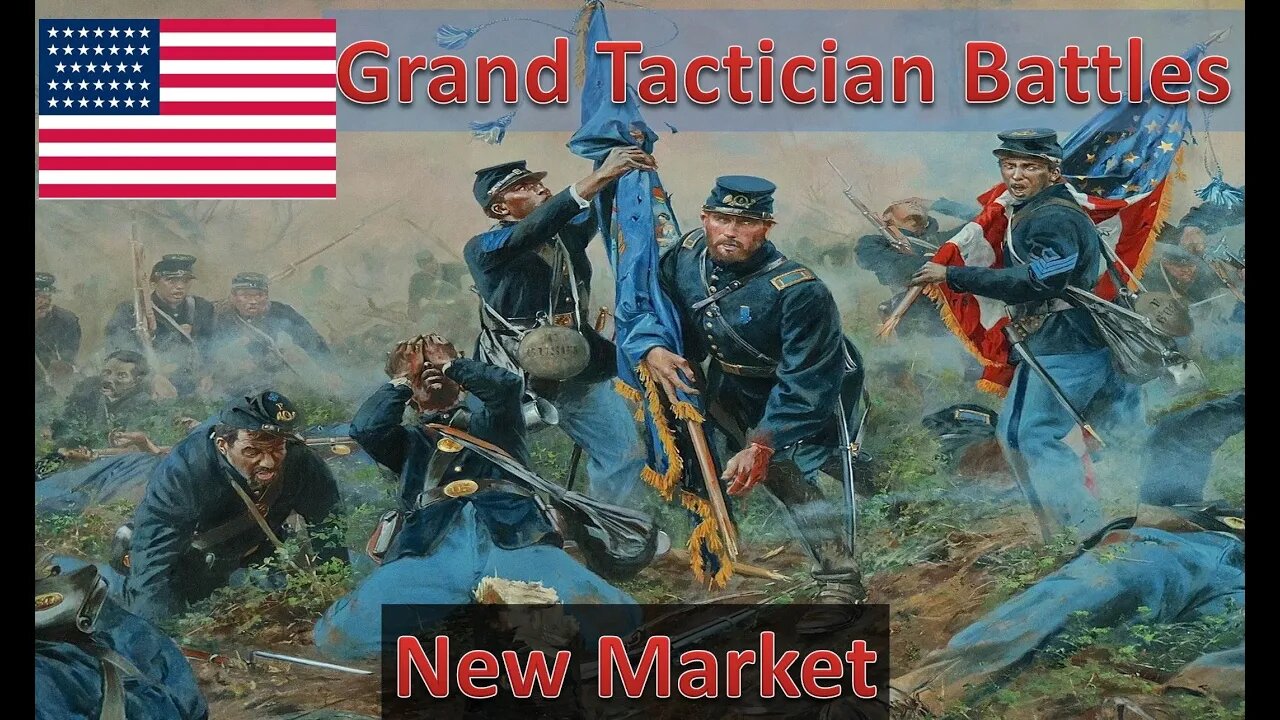 Battle of New Market [Union] l Grand Tactician: The Civil War - Historical Battles