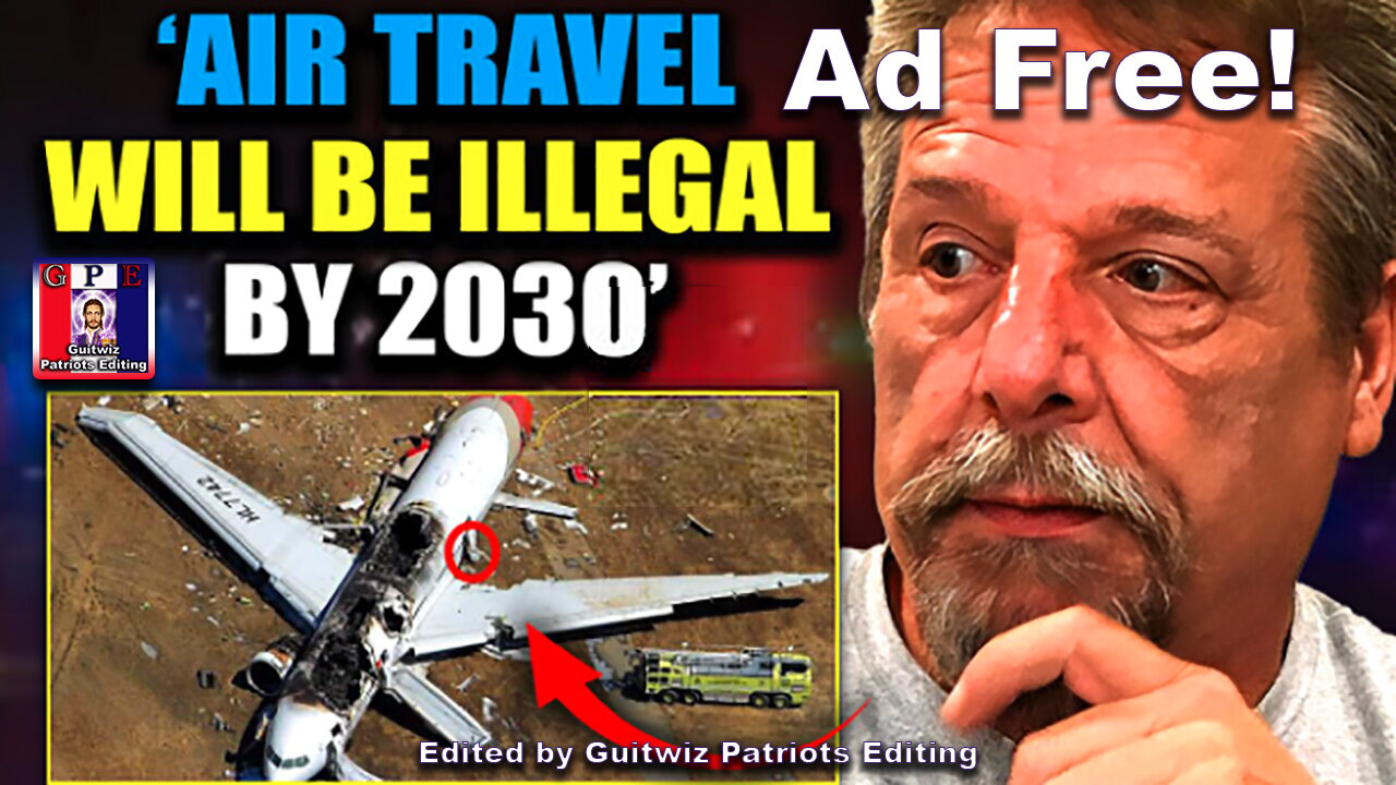 TPV-4.11.24-Boeing Whistleblower: Plane Crashes-'Inside Job' by Global Elite- Agenda 2030-Ad Free!