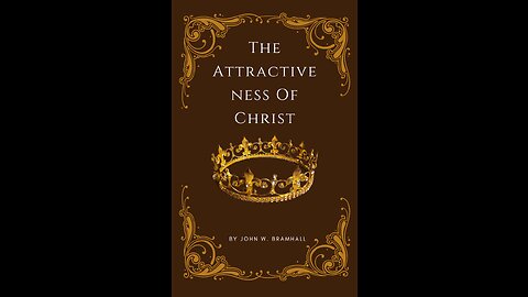 The Attractiveness Of Christ