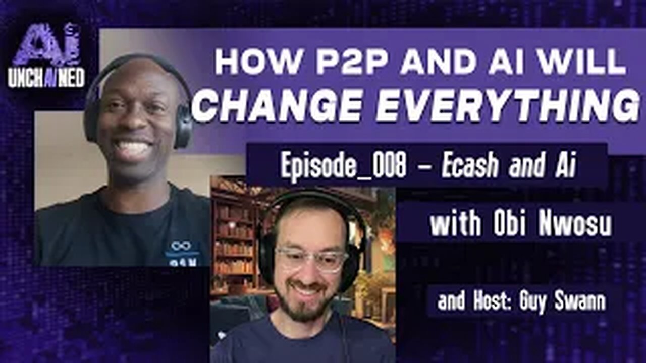 AI #008 - Ecash and Ai with Obi Nwosu