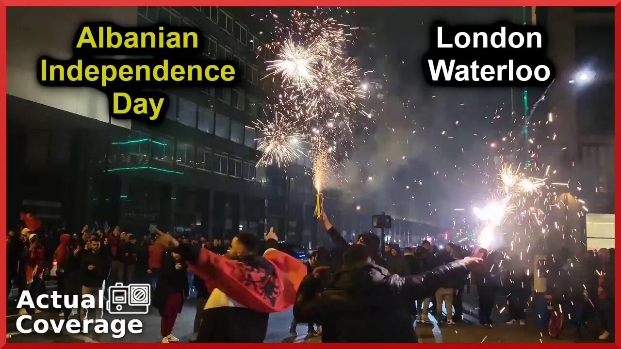 Albanians enjoy fireworks, occupation of Waterloo | ALBANIAN INDEPENDENCE | 29th November 2022