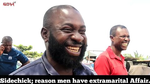 Why we have side chicks: Nigerian men make confessions