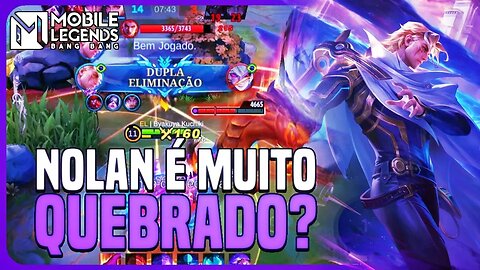 TESTEI O NOLAN NA MCL E QUE BONECÃO!!! É META? | MLBB