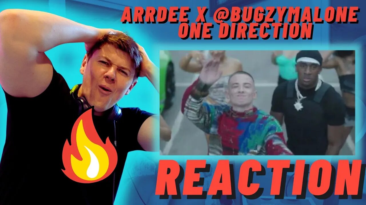ARRDEE X @BugzyMalone - ONE DIRECTION - IRISH REACTION - 10 OUTTA 10