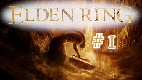 First Time Playing Elden Ring | Episode 1 - Another Souls Game