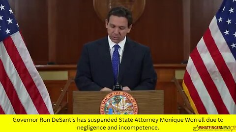 Governor Ron DeSantis has suspended State Attorney Monique Worrell due to negligence