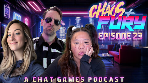 CHAOS & FURY | Episode 23: Back From Vacay-Yay! (Edited Replay)