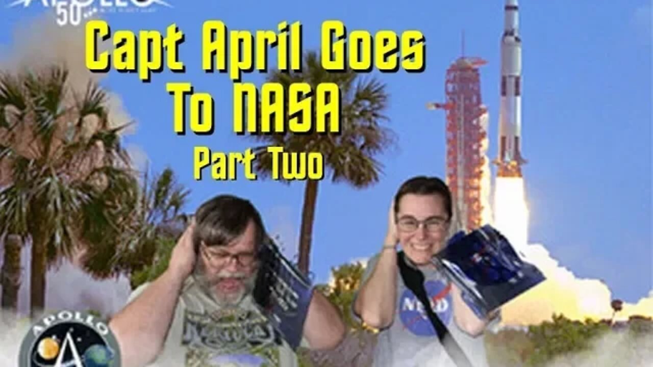 Capt April Goes To NASA Part 2