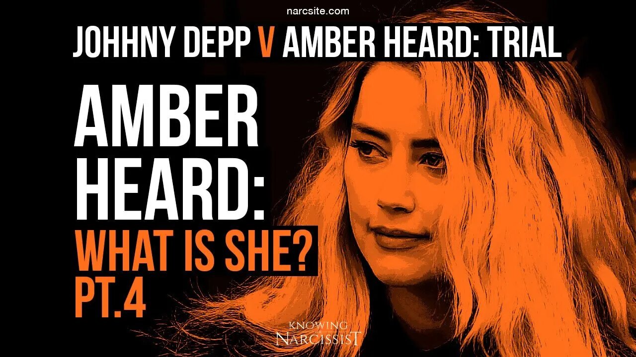 Amber Heard : What Is She? Part 4