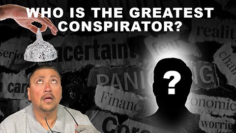 Tell me, Who are the REAL conspirators???