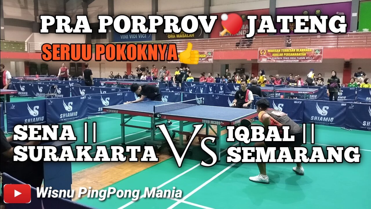 PERLAWANAN YANG SERU || SENA»SURAKARTA Vs Iqbal»SEMARANG@WisnuPingPongMania