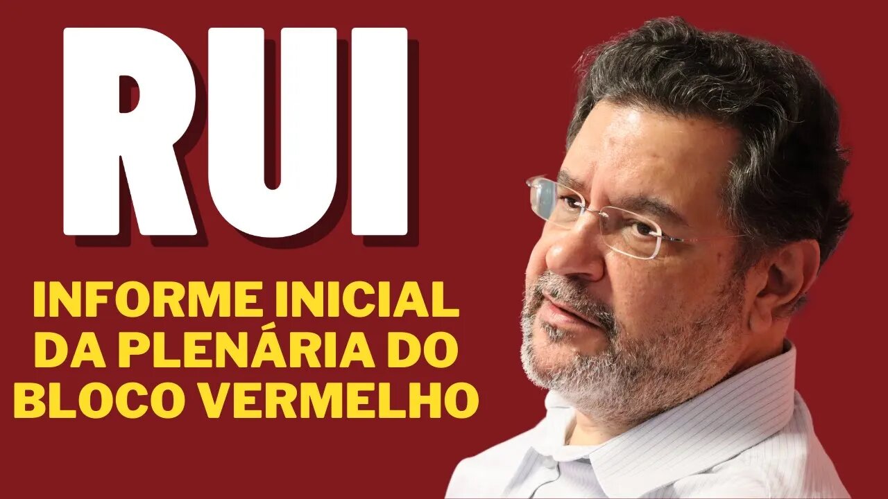 Rui Costa Pimenta faz o informe inicial da Plenária de Organização do Bloco Vermelho em S. Paulo