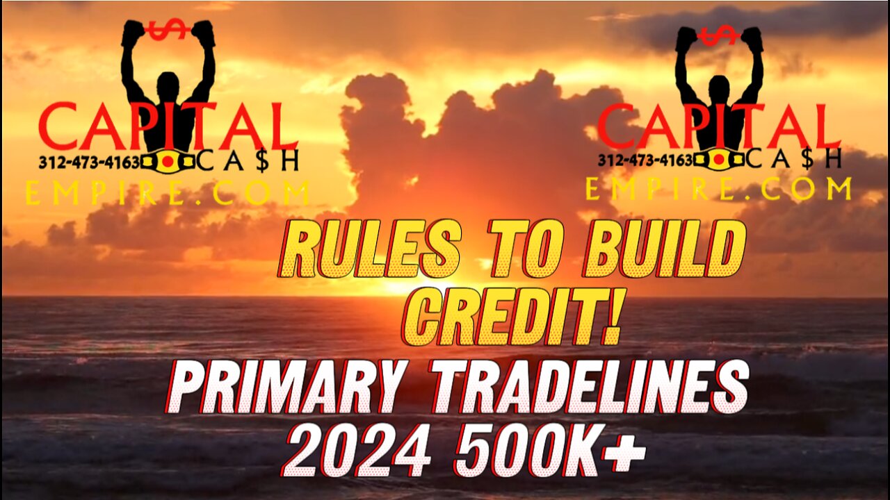 PRIMARY TRADELINES 2024 & RULES TO BUILD YOUR CREDIT $500,000+++ CAPITAL CASH NO SCAM HERE!