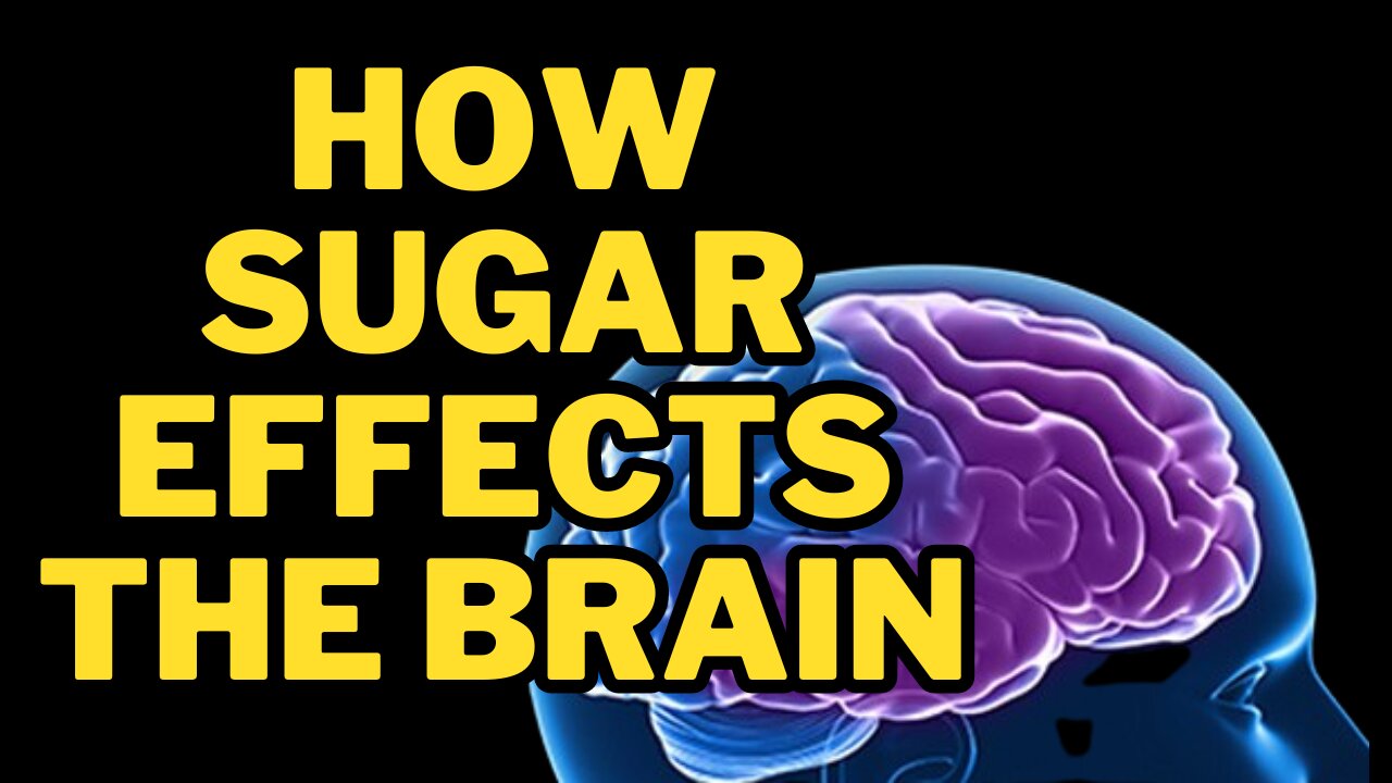 Scary how sugar effects the brain