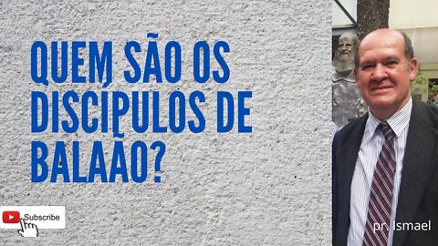 Discípulos de BALAÃO