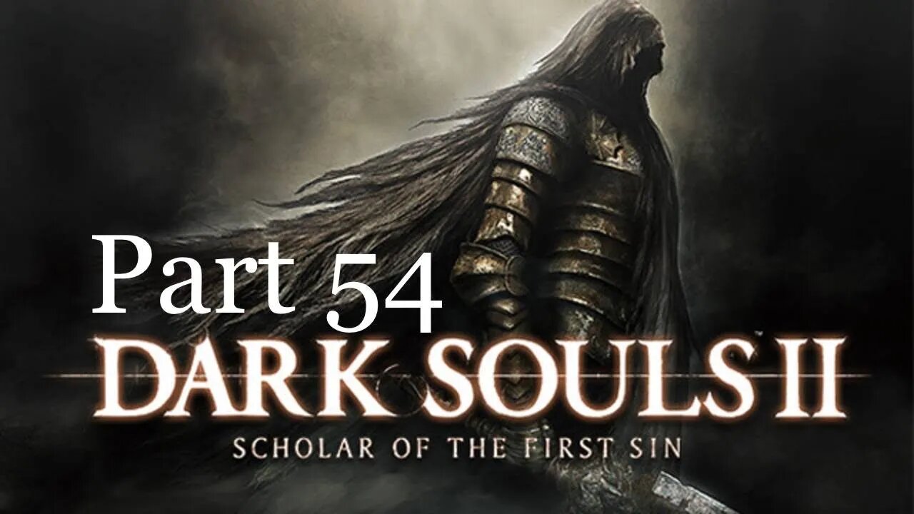 DARK SOULS II: SOTFS- Part 54: Brume Tower