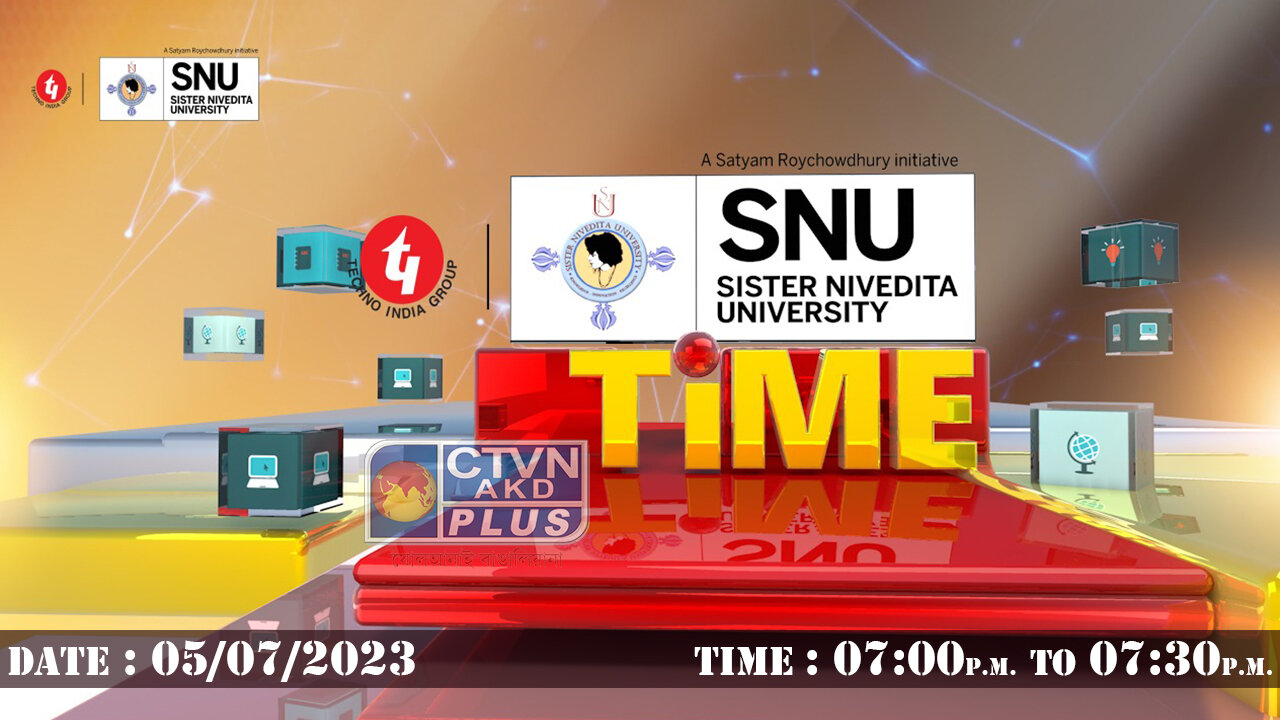 SISTER NIVEDITA UNIVERSITY | EDUCATION | CTVN | 05_07_2023 - 07:00 PM