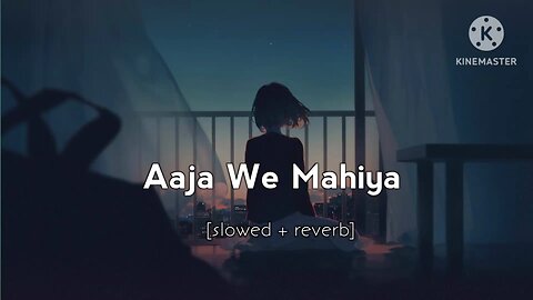 Aaja We Mahiya - Imran Khan (slowed+reverb)💔