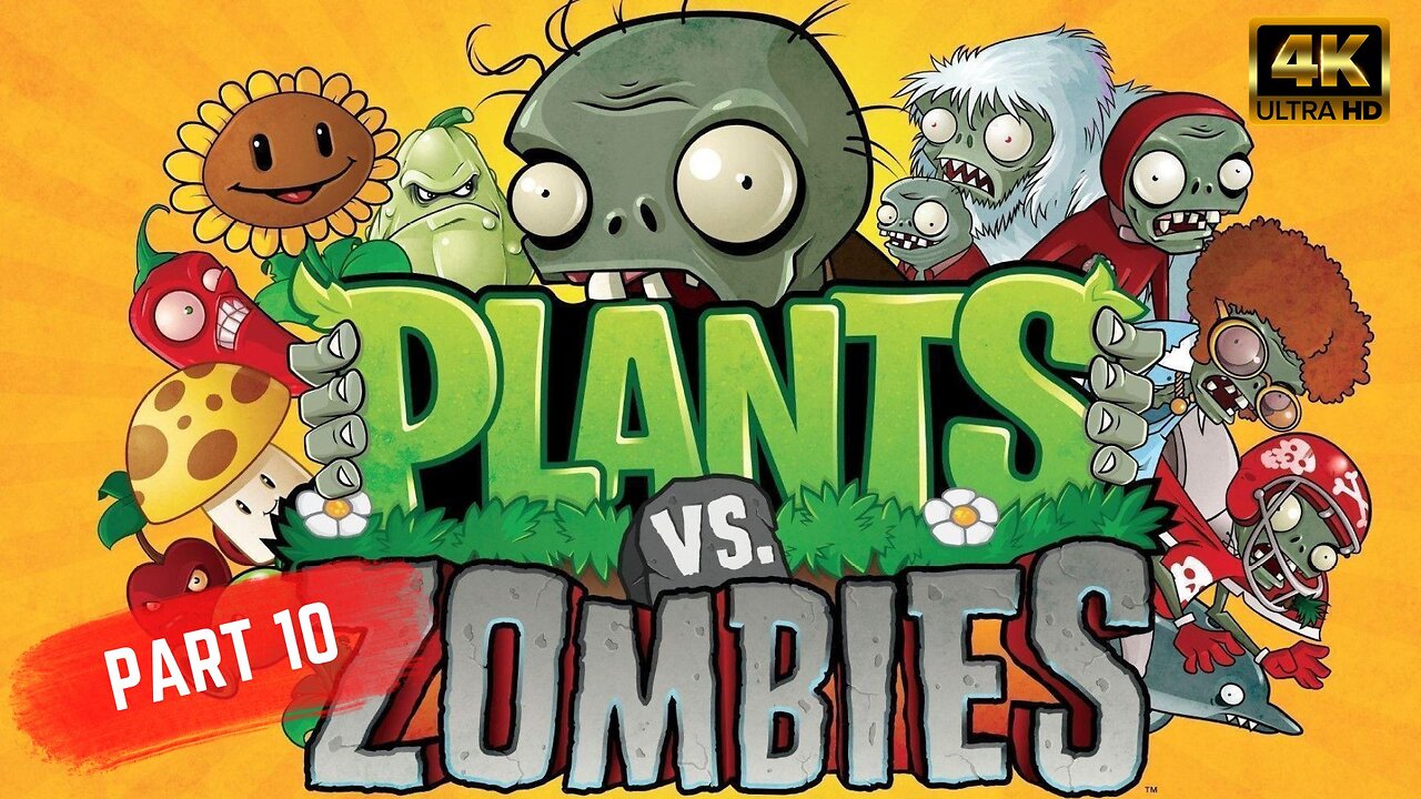 PLANTS vs ZOMBIES - PART 10 Gameplay Walkthrough (NO COMMENTARY)