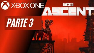 THE ASCENT - PARTE 3 (XBOX ONE)