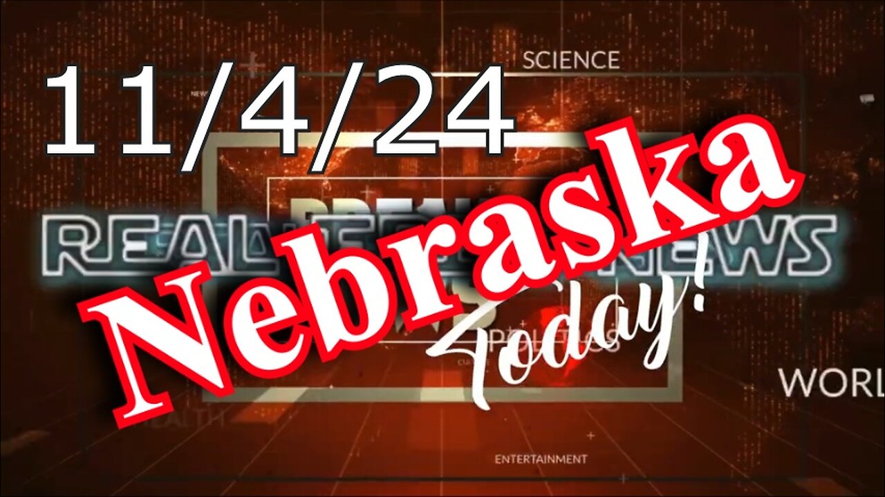 Nebraska News Show Today 11/4/24