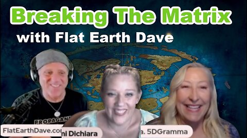 Breaking The Matrix w Flat Earth Dave