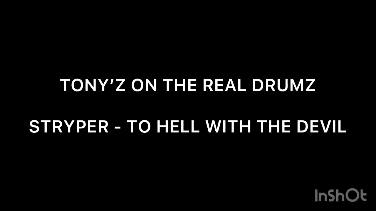 TONY’Z ON THE REAL DRUMS - TO HELL WITH THE DEVIL (STRYPER)