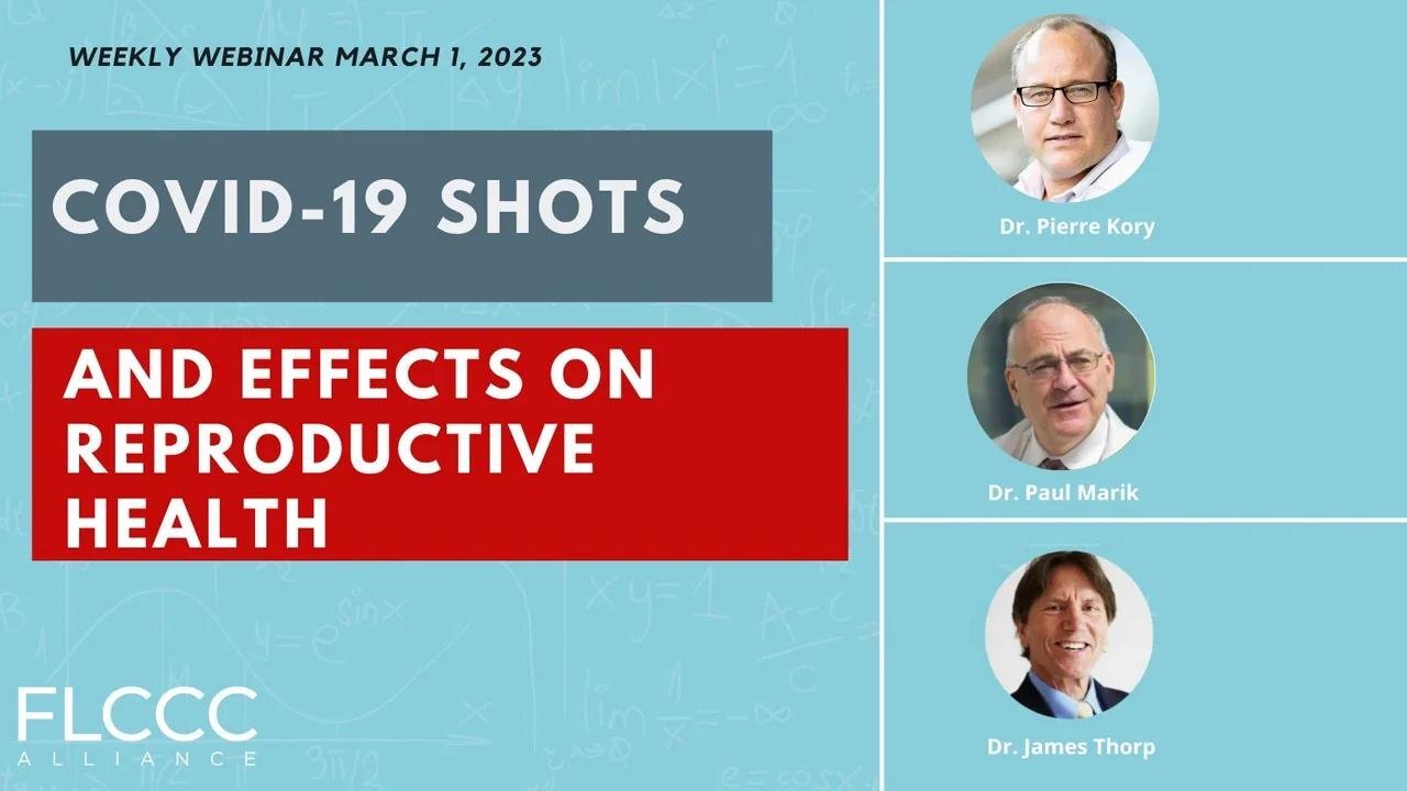 COVID-19 Shots and Effects on Reproductive Health (FLCCC Weekly Update)