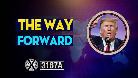 X22 Report 3167A - The Way Forward