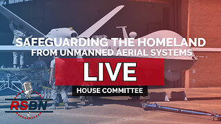 LIVE REPLAY: U.S. House Hearing "Safeguarding the Homeland from Unmanned Aerial Systems" - 12/10/24