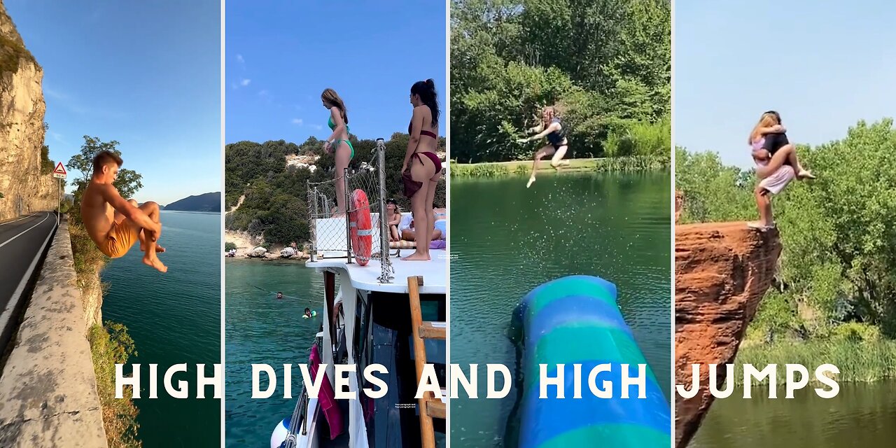 High Dives and High Jumps