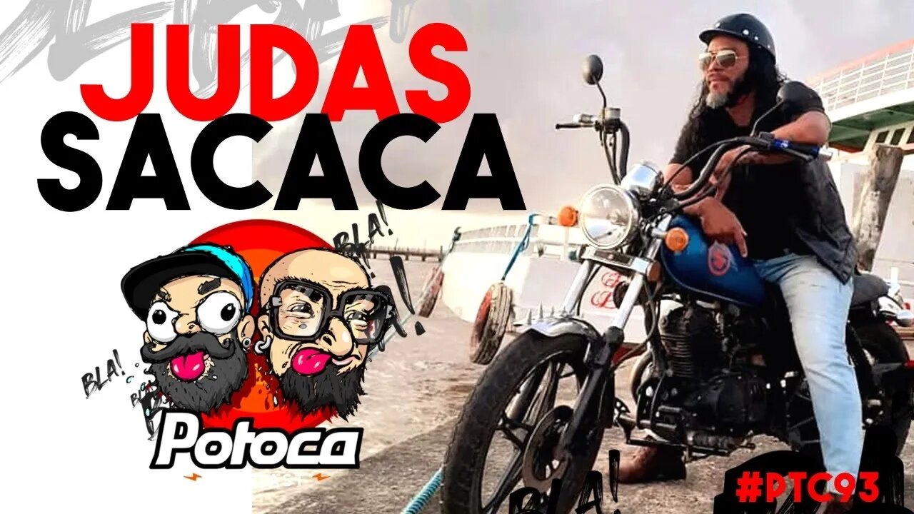 #PTC93 JUDAS SACACA