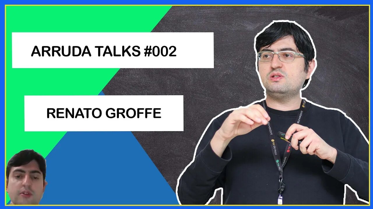 RENATO GROFFE | ARRUDA TALKS #002
