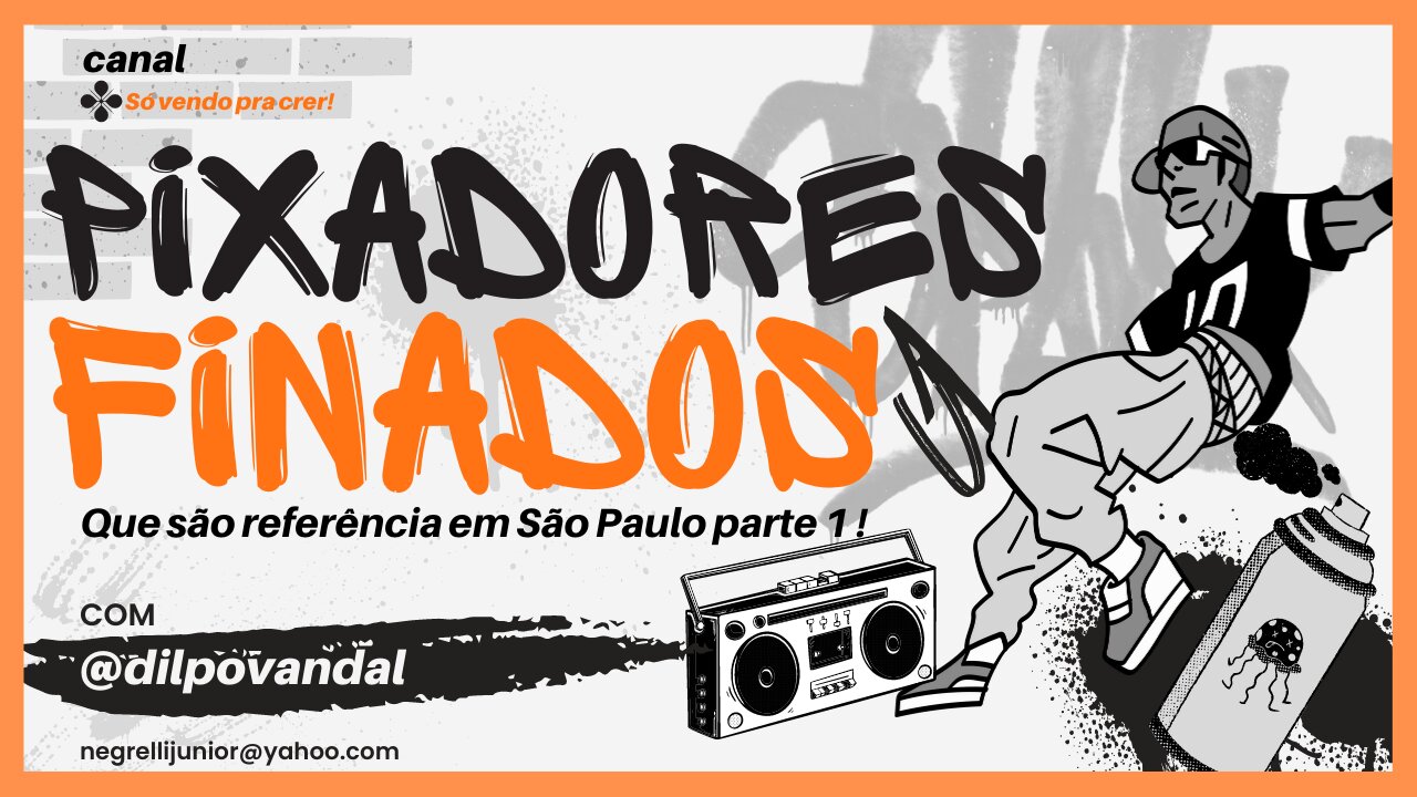 PIXADORES FINADOS QUE SÃO REFERÊNCIA EM SÃO PAULO PARTE 1