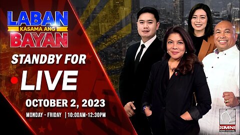 LIVE | Laban Kasama ang Bayan | October 2, 2023