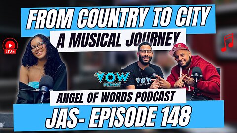 FROM COUNTRY TO CITY LIFE! A MUSICAL JOURNEY- JAS- MUSIC ARTIST- AOW PODCAST EP 148