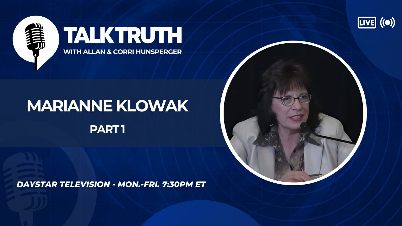 Talk Truth 06.03.24 - Marianne Klowak - Part 1