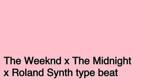 The Weeknd x The Midnight x Roland Synth type beat