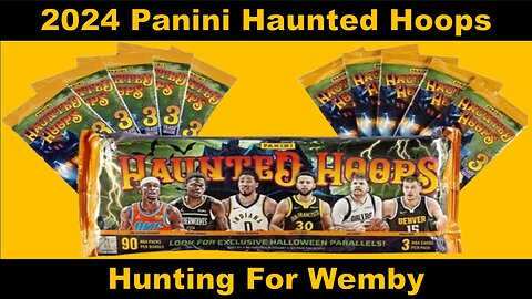 2023-24 Panini Haunted NBA Hoops Basketball Box 90 Packs Wemby Hunting