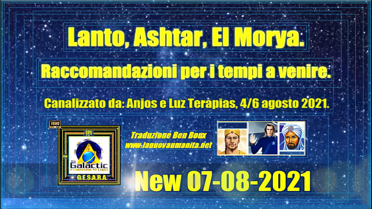 🛸Raccomandazioni per i tempi a venire.🛸 Lanto, Ashtar, El Morya.