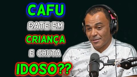 CAFU BATE EM CRIANÇA E CHUTA IDOSO??