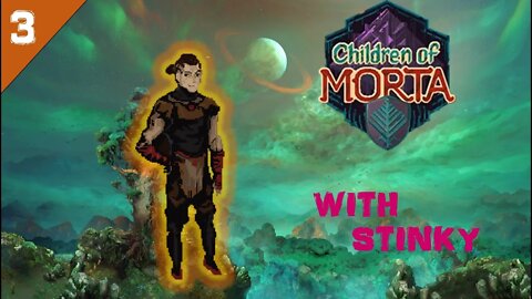 Meeting Mark | Children of Morta Ep. 3 W/Stinky