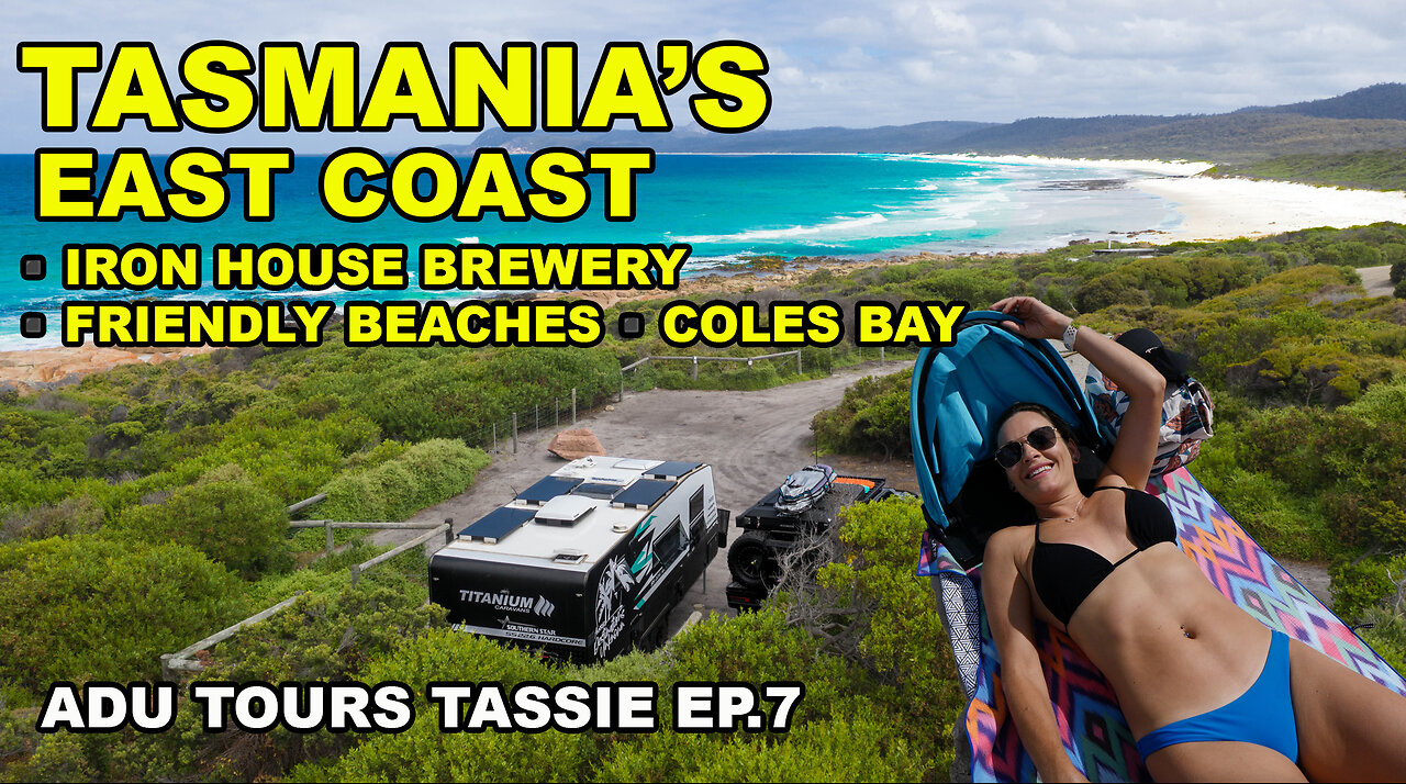 WILD WEATHER & BIKINI'S ON TASMANIA'S STUNNING EAST COAST