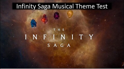 Infinity Saga Movie Music Theme Test