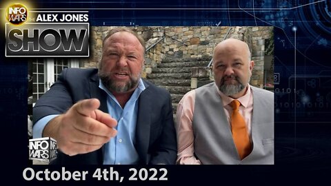 NEW WORLD ORDER STRIKES BACK: Energy, Market Crises Rock Planet As World Leaders Mull NUCLEAR WAR - ALEX JONES SHOW 10/4/22