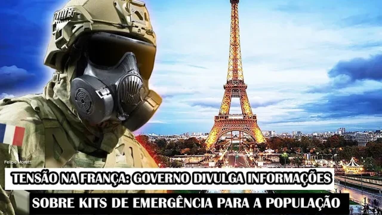 Tensão Na França: Governo Divulga Informações Sobre Kits De Emergência Para A População