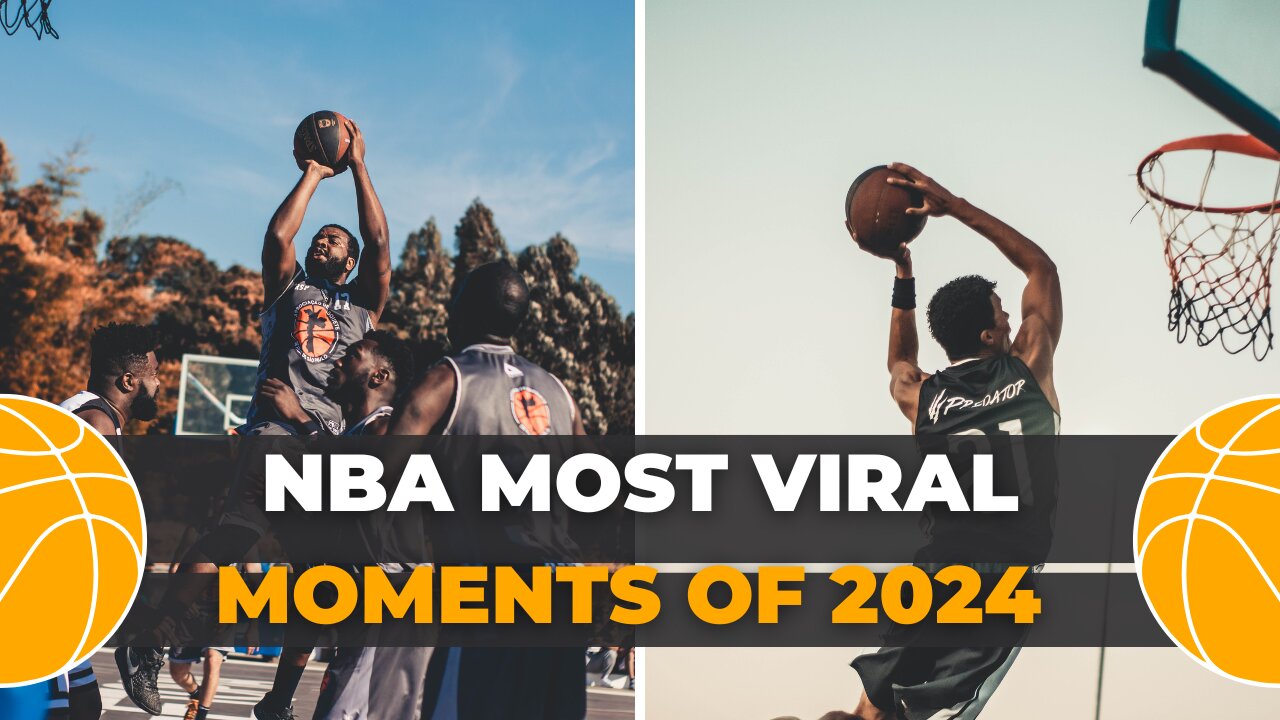 🏀 NBA Most Viral Moments of 2024 📱🔥