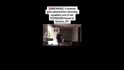 NY woman arrested for removing squatters from her home 🏡