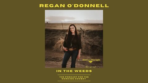 In The Weeds with Regan O'Donnell