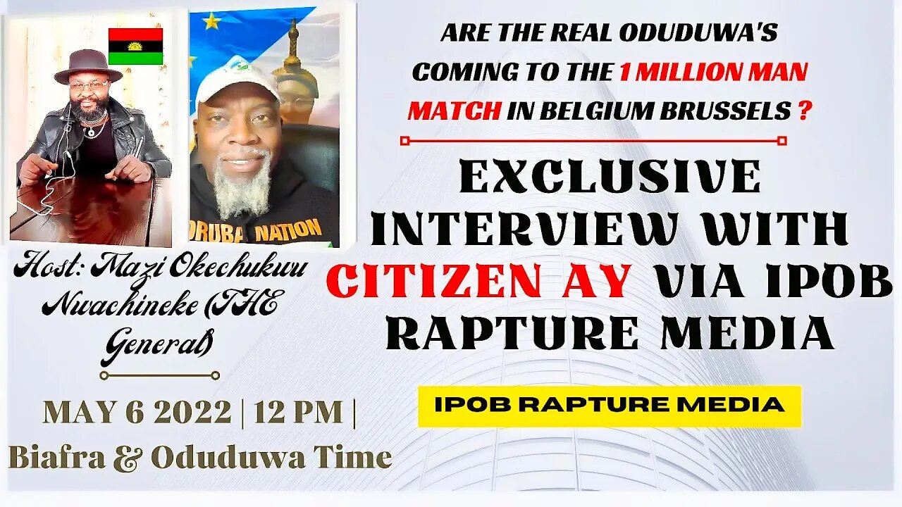 Live Exclusive Interview With CITIZEN AY One Of The Known Oduduwa's Freedom Fighter | May 6, 2022